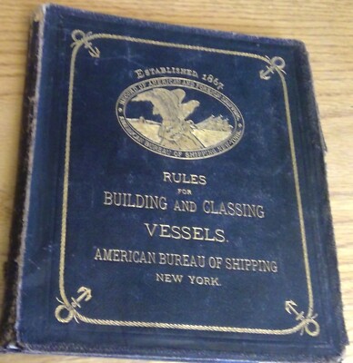 Rules for Building and Classing Steel Vessels, 1904 American Bureau of Shipping-image