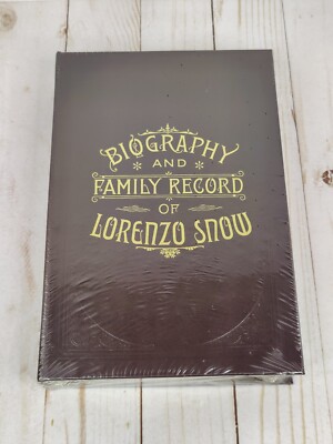 Biography and Family Record of Lorenzo Snow E. R. Smith New Sealed-image