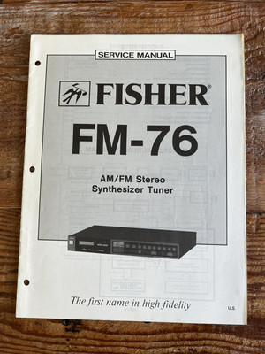 FISHER AM/FM Stereo Synthesizer Tuner FM-76 Service Manual-image