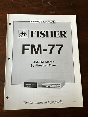 Fisher FM-77 Stereo Synthesizer Tuner Service Manual OEM Vintage Repair Diagrams-image