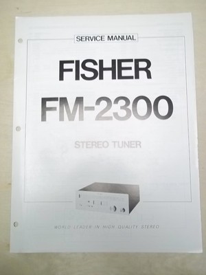Fisher Service/Repair Manual~FM-2300 Tuner~Original-image