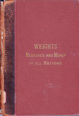 1895 Weights Measures and Money of All Nations, Invaluable Antique Reference-image