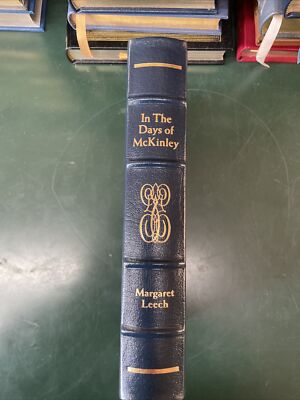 Easton Press In the Days of McKinley by Margaret Leech Library of the Presidents-image