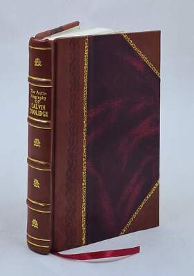 The Autobiography Of Calvin Coolidge 1929 By Coolidge, Calvin [Leather Bound]-image
