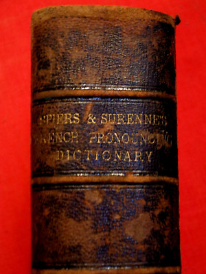 1877  FRENCH AND ENGLISH PRONOUNCING DICTIONARY / SPIERS AND SURENNE'S / LEATHER-image