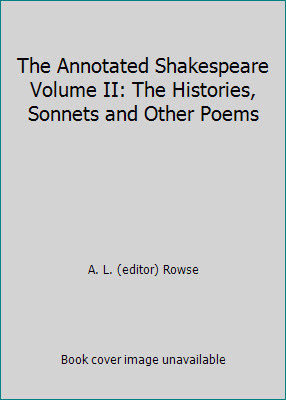 The Annotated Shakespeare Volume II: The Histories, Sonnets and Other Poems-image