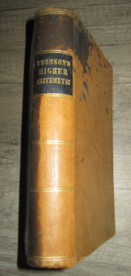 Vtg leather book, Higher Arithmetic by James B. Thomson, 1847-image