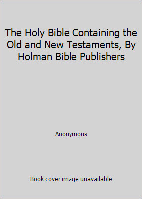 The Holy Bible Containing the Old and New Testaments, By Holman Bible Publishers-image