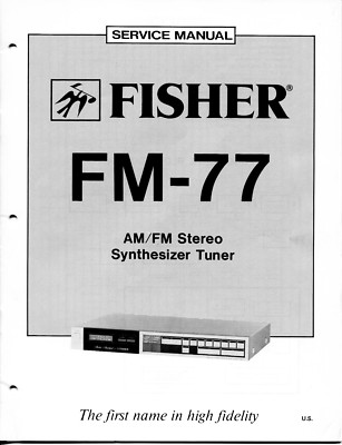 VINTAGE FISHER SERVICE MANUAL AM/FM STEREO SYNTHESIZER TUNER MODEL FM-77-image