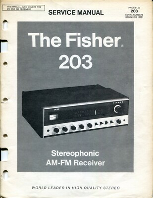 Vntg Fisher Model 203 Stereophonic Receiver Service Manual (Beg Serial #10001)-image