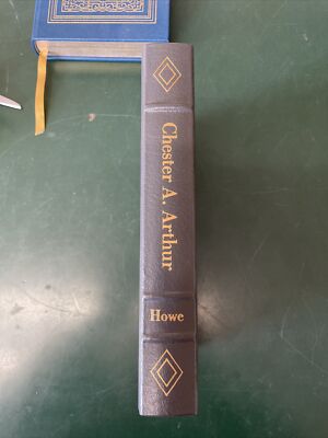Chester A. Arthur by George Frederick Howe-EASTON PRESS LEATHER BOUND-image