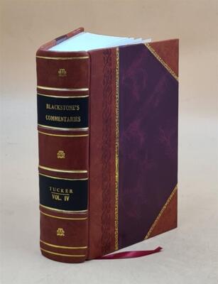 Blackstone'S Commentaries: With Notes Of Reference, To The Const [Leather Bound]-image