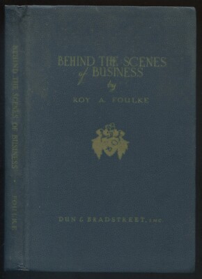 Behind the Scenes of Business by Roy A. Foulke Dun & Bradstreet ©1958 Revised Ed-image