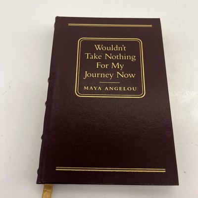 Maya Angelou - WOULDN'T TAKE NOTHING FOR MY JOURNEY NOW (LEATHER BOUND) Book-image
