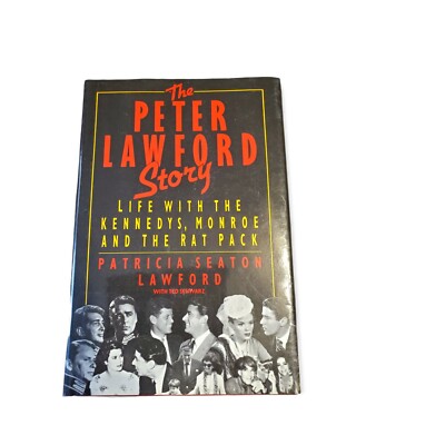 The Peter Lawford Story : Life with the Kennedys, Monroe and the Rat Pack by Ted-image