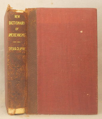 1902 RARE AMERICAN & CANADIAN LEXICON by Clapin A NEW DICTIONARY OF AMERICANISMS-image