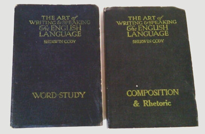 The Art Of Writing And Speaking The English Language~Sherwin Cody~1905~Set of 2-image
