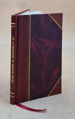 The Autobiography Of Abraham Lincoln 1905 By Abraham Lincoln [Leather Bound]-image