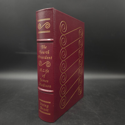 Easton Press Library of the Presidents The Fourth President Irving Brant 1985-image