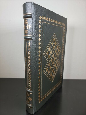 THE SCHOOL AND SOCIETY JOHN DEWEY Easton Press COLLECTOR’S EDITION LEATHER-image
