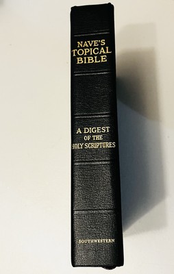 Naves Topical Bible A Digest of the Holy Scriptures Indexed 1962 Southwestern-image