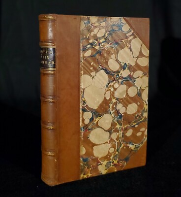 1834 ~ A Grammar of the Latin Languages, adapted to English Students by Zumpt-image