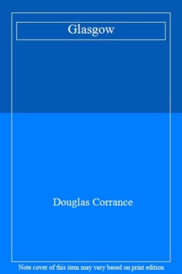 Glasgow By DOUGLAS CORRANCE. 9780004356686-image