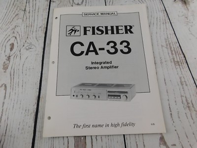 FISHER CA-33 INTEGRATED STEREO AMPLIFIER SERVICE MANUAL w/wiring diagram-image