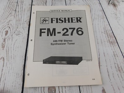 FISHER FM-276 AM/FM STEREO SYNTHESIZER TUNER  SERVICE MANUAL w/wiring diagram-image