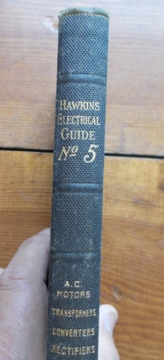HAWKINS ELECTRICAL GUIDE #5 AC Motors, Transformers, Converters, Electrifiers ++-image
