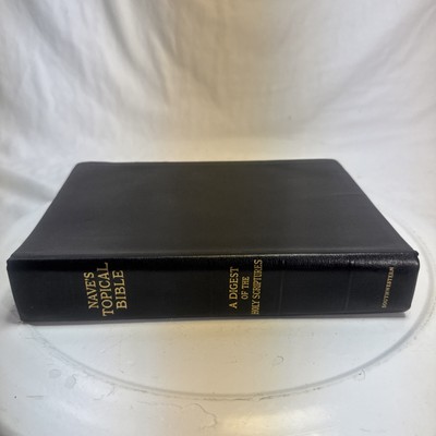 Naves Topical Bible A Digest of the Holy Scriptures Indexed 1962 Southwestern-image