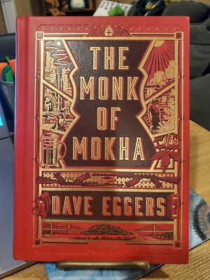 The Monk of Mokha by Dave Eggers (2018, Hardcover) First Edition-image