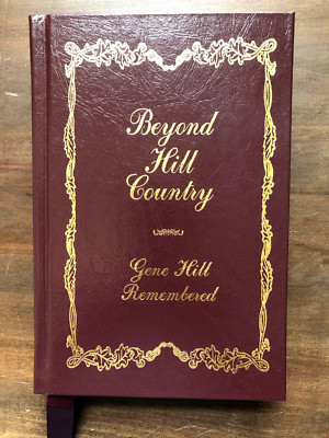 BEYOND HILL COUNTRY: Gene Hill Remembered AMWELL PRESS SIGNED leather HUNTING-image