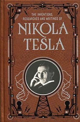 The Inventions, Researches and Writings of Nikola Tesla by Tesla, Nikola-image