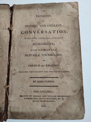 The Elements of French and English Conversation Dialogue J Perrin 1807 HC RARE-image