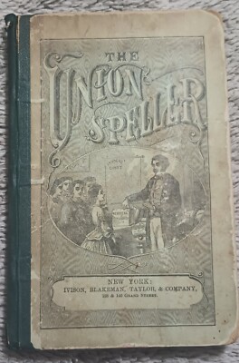 The Union Speller New York: Ivison, Blakeman, Taylor, & Company 1875 Antique-image