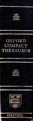 OXFORD COMPACT THESAURUS. Third Edition. Maurice et al eds. Waite-image