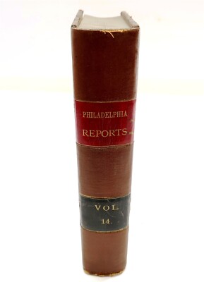1884 PHILADELPHIA REPORTS Leather Bound Hardback Book Henry Brown Vol 14-image
