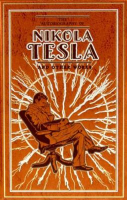 The Autobiography of Nikola Tesla and Other Works (Leather-bound Classics) by -image