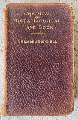 Antique 1903 Book “Chemical & Metallurgical Hand Book/Cremer & Bicknell/Leather-image