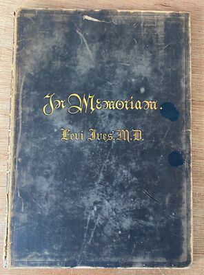 IN MEMORY OF LEVI IVES, MD 1816-1891 by D. Daggett  L. Sanford, & S. D. Gilbert-image