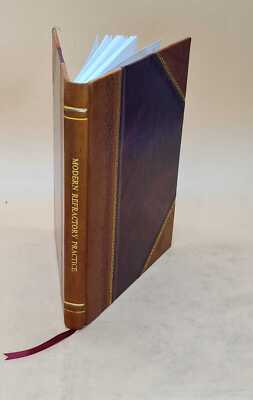 Modern Refractory Practice With Special Reference To The Product [Leather Bound]-image
