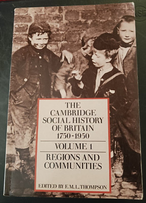 Cambridge Social History of Britain 1750-1950 Volume 1 Regions Communities 1993-image