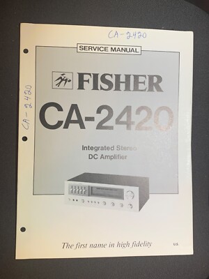 Fisher CA-2420 Service Manual Integrated Stereo DC Amplifier Original-image