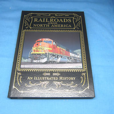 EASTON PRESS Railroads Across North America Leather Claude Wiatrowski Like New-image