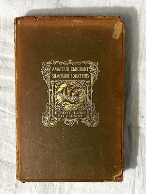 1913 Leather “Amateur Emigrant, Silverado Squatters” by Robert Louis Stevenson-image