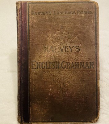 1878 Harvey's English Grammar, This Book Is 147 YEARS OLD!!! Great Shape For Age-image