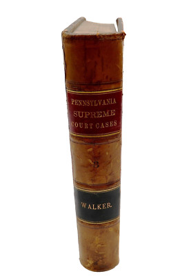 1892 PENNSYLVANIA SUPREME COURT CASES Leather Hardback Book Lewis Walker Vol 3-image