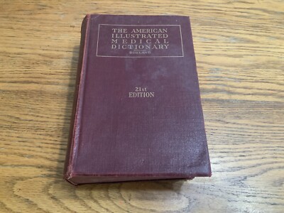 The American Illustrated Medical Dictionary - Dorland - 21st Edition - 1950-image