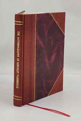 autobiography of kingsley fairbridge 1928 by l.s amery [Leather Bound]-image